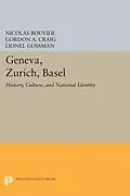 E-Book (pdf) Geneva, Zurich, Basel von Nicolas Bouvier, Gordon A. Craig, Lionel Gossman