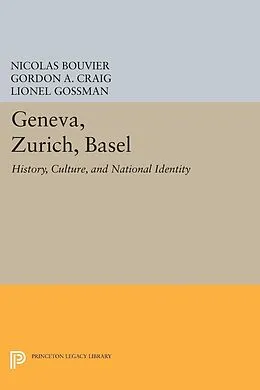 E-Book (pdf) Geneva, Zurich, Basel von Nicolas Bouvier, Gordon A. Craig, Lionel Gossman