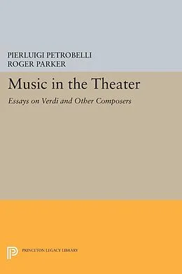 E-Book (pdf) Music in the Theater von Pierluigi Petrobelli