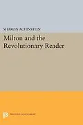 E-Book (pdf) Milton and the Revolutionary Reader von Sharon Achinstein