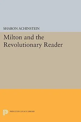 E-Book (pdf) Milton and the Revolutionary Reader von Sharon Achinstein