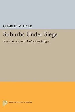 E-Book (pdf) Suburbs under Siege von Charles M. Haar