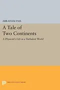 E-Book (pdf) A Tale of Two Continents von Abraham Pais