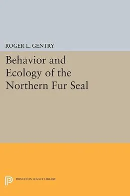 E-Book (pdf) Behavior and Ecology of the Northern Fur Seal von Roger L. Gentry