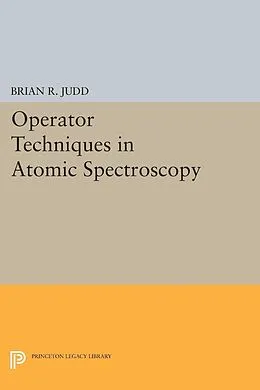 E-Book (pdf) Operator Techniques in Atomic Spectroscopy von Brian R. Judd