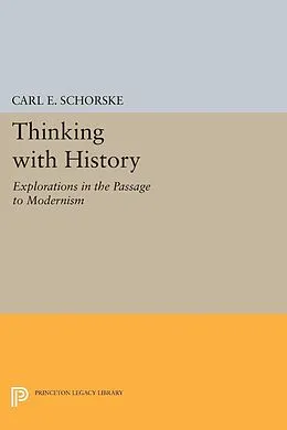 E-Book (pdf) Thinking with History von Carl E. Schorske