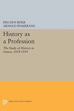 E-Book (pdf) History as a Profession von Pim Den Boer