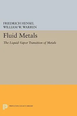 E-Book (pdf) Fluid Metals von Friedrich Hensel, William W. Warren