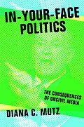 E-Book (epub) In-Your-Face Politics von Diana C. Mutz