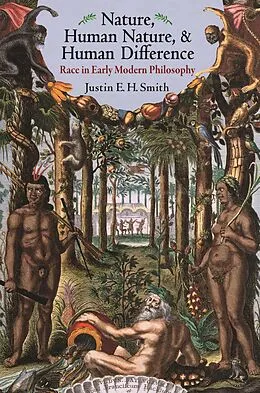 E-Book (epub) Nature, Human Nature, and Human Difference von Justin E. H. Smith