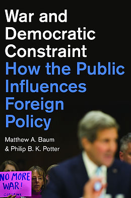E-Book (epub) War and Democratic Constraint von Matthew A. Baum