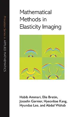 E-Book (epub) Mathematical Methods in Elasticity Imaging von Habib Ammari
