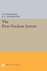 E-Book (pdf) The Pion-Nucleon System von Brian H. Bransden, R. G. Moorhouse