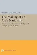 E-Book (pdf) Making of an Arab Nationalist von William L. Cleveland