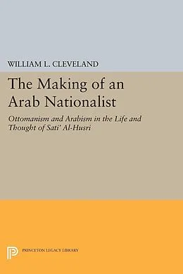 E-Book (pdf) Making of an Arab Nationalist von William L. Cleveland