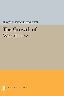 E-Book (pdf) The Growth of World Law von Percy Ellwood Corbett