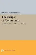 E-Book (pdf) The Eclipse of Community von Maurice Robert Stein