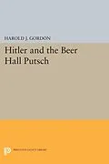 E-Book (pdf) Hitler and the Beer Hall Putsch von Harold J. Gordon
