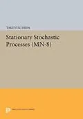 E-Book (pdf) Stationary Stochastic Processes. (MN-8) von Takeyuki Hida