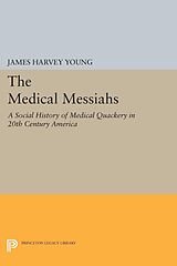 eBook (pdf) The Medical Messiahs de James Harvey Young