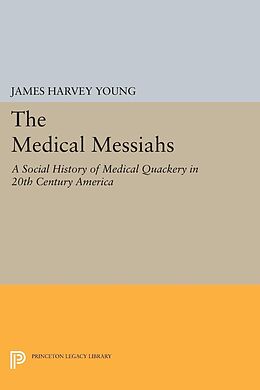 E-Book (pdf) The Medical Messiahs von James Harvey Young