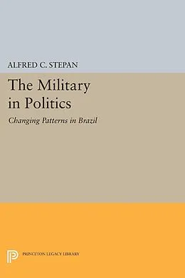 E-Book (pdf) The Military in Politics von Alfred C. Stepan