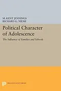 E-Book (pdf) Political Character of Adolescence von M. Kent Jennings, Richard G. Niemi