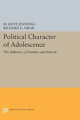E-Book (pdf) Political Character of Adolescence von M. Kent Jennings, Richard G. Niemi