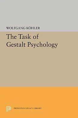 E-Book (pdf) The Task of Gestalt Psychology von Wolfgang Kohler