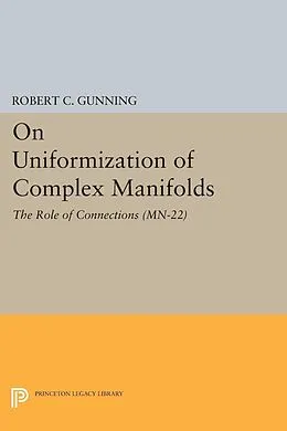 E-Book (pdf) On Uniformization of Complex Manifolds von Robert C. Gunning