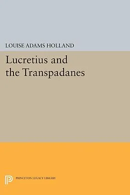 E-Book (pdf) Lucretius and the Transpadanes von Louise Adams Holland