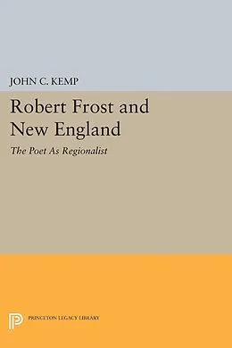 E-Book (pdf) Robert Frost and New England von John C. Kemp