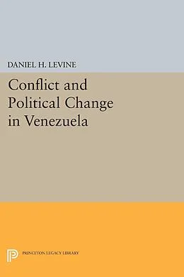 E-Book (pdf) Conflict and Political Change in Venezuela von Daniel H. Levine