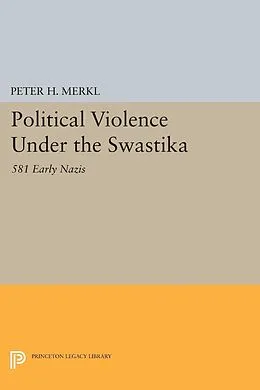 E-Book (pdf) Political Violence Under the Swastika von Peter H. Merkl