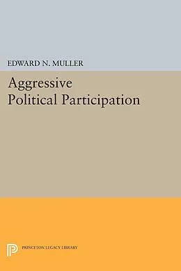 PDF Aggressive Political Participation von Edward N. Muller