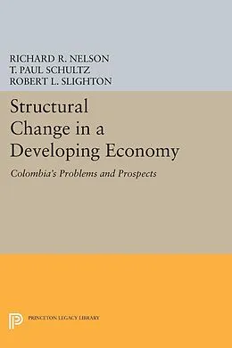 E-Book (pdf) Structural Change in a Developing Economy von Richard R. Nelson, T. Paul Schultz, Robert L. Slighton