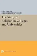 E-Book (pdf) The Study of Religion in Colleges and Universities von Paul Ramsey, John Frederick Wilson