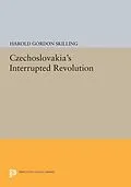 E-Book (pdf) Czechoslovakia's Interrupted Revolution von Harold Gordon Skilling
