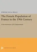 E-Book (pdf) Female Population of France in the 19th Century von Etienne Van De Walle