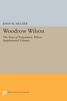 E-Book (pdf) Woodrow Wilson von John M. Mulder