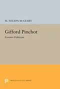 E-Book (pdf) Gifford Pinchot von M. Nelson Mcgeary