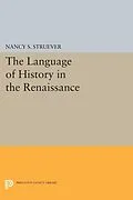 E-Book (pdf) The Language of History in the Renaissance von Nancy S. Struever
