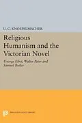 PDF Religious Humanism and the Victorian Novel von U. C. Knoepflmacher