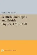 E-Book (pdf) Scottish Philosophy and British Physics, 1740-1870 von Richard S. Olson