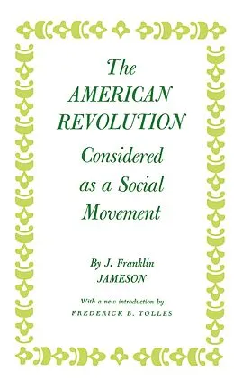 E-Book (pdf) The American Revolution Considered as a Social Movement von J. Franklin Jameson