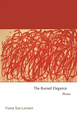 E-Book (epub) Ruined Elegance von Fiona Sze-Lorrain