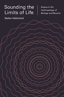 E-Book (epub) Sounding the Limits of Life von Stefan Helmreich