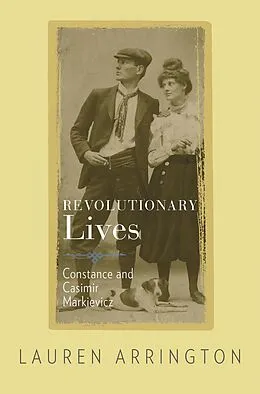 ePUB Revolutionary Lives von Lauren Arrington