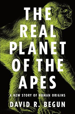 E-Book (epub) Real Planet of the Apes von David R. Begun
