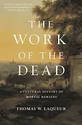 E-Book (epub) Work of the Dead von Thomas W. Laqueur